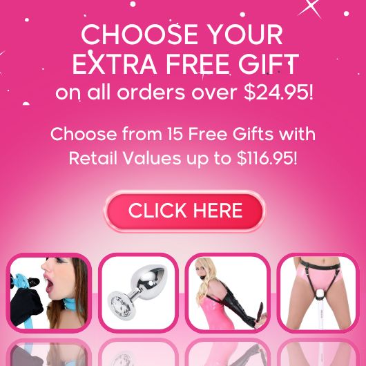 CHOOSE YOUR EXTRA FREE GIFT 
on all orders over $24.95